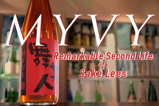 Nothing Wasted: MYVY, the Remarkable Second Life of Sake Lees — Mikawa Shuzojo, Fukui (Maibijin)